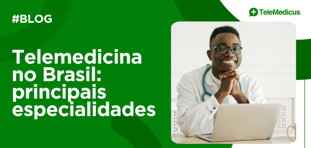 Arte com médico em atendimento online ilustrando telemedicina no Brasil e principais especialidades atendidas.