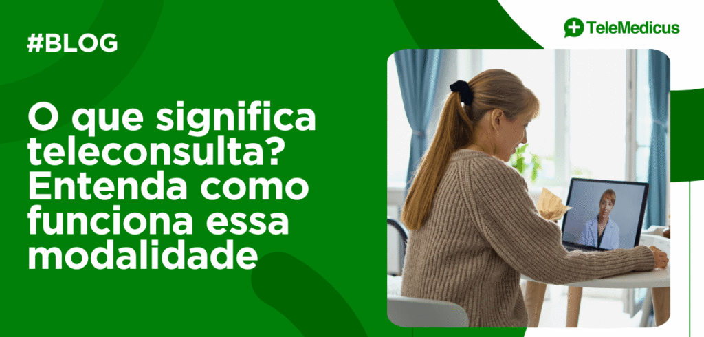Capa do artigo sobre o que significa teleconsulta, com destaque para atendimento médico por vídeo e explicação da modalidade.