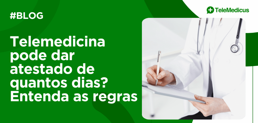 Capa do artigo sobre quantos dias de atestado a telemedicina pode conceder, ilustrada com profissional preenchendo documento médico.